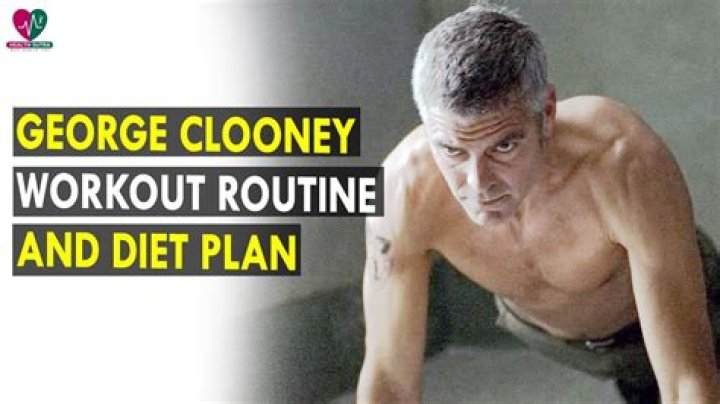 George Clooney Workout Routine