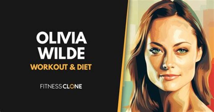 Olivia Wilde Diet Plan