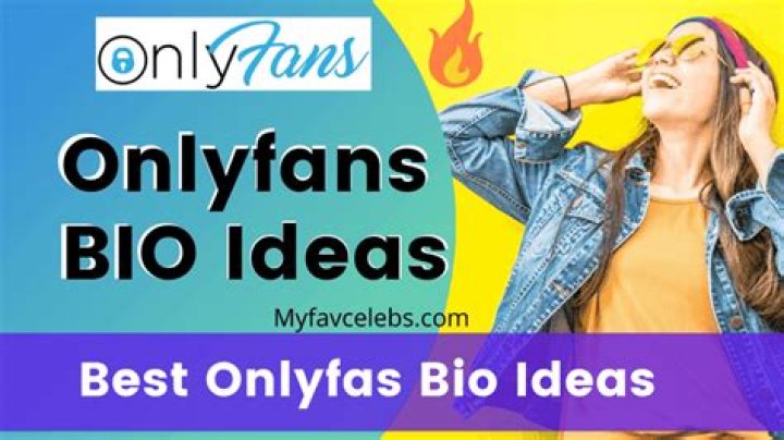 Onlyfans Bio Ideas and Examples [ Latest ]
